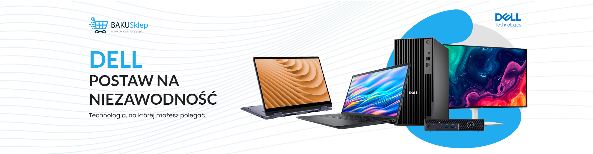 DELL - Postaw na niezawodność